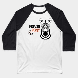 Prison Pony Baseball T-Shirt